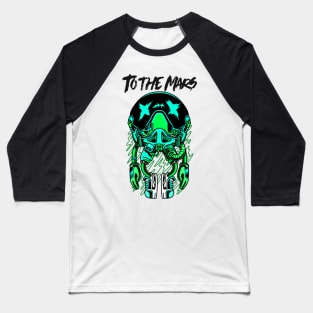 To the mars Baseball T-Shirt